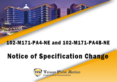 20230619_Notice of Specification Change 102-M121-PA4-NE and 102-M171-PA4B-NE.